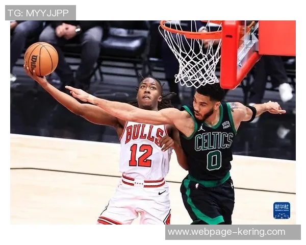 季后赛激战公牛与凯尔特人谁能笑到最后争夺总冠军荣耀