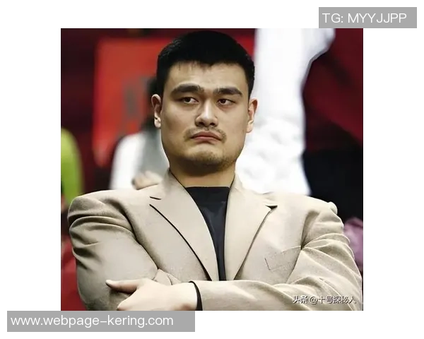 姚明15岁时与德国队的激烈对抗与成长历程回顾